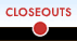Closeouts
